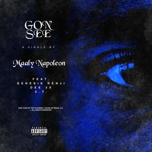 Gon' See (feat. Genesis Renji, Dee3x & C.T.) [Explicit]