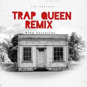 Trap Queen (Trap Queen Remix) [Explicit]