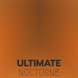 Ultimate Nocturne