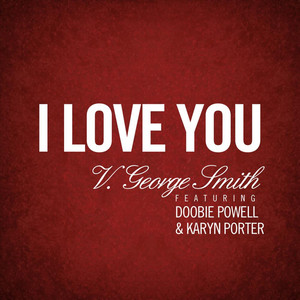 I Love You (feat. Doobie Powell & Karyn Porter)