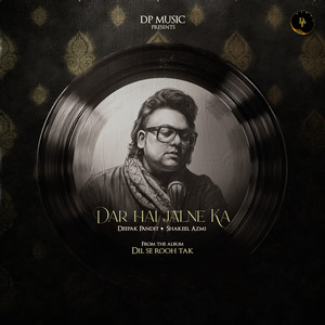 Dar Hai Jalne Ka (Dil Se Rooh Tak)