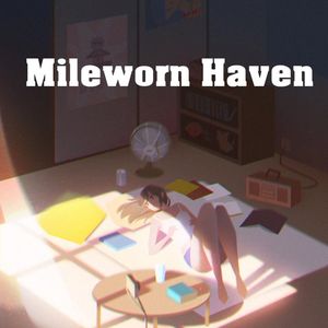 Mileworn Haven