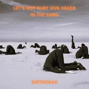 Let's Not Bury Our Heads in the Sand