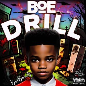 Boe Drill (Explicit)