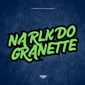 Na RLK do Granette (Explicit)