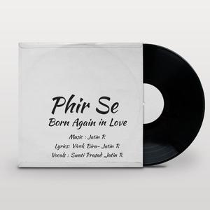 Phir Se (feat. Swati Prasad & Vivek Kumar)