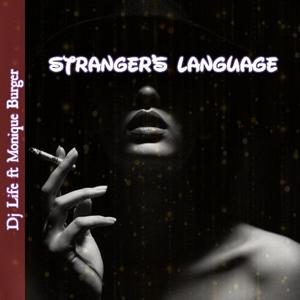 Stranger's Language (feat. Monique Burger)