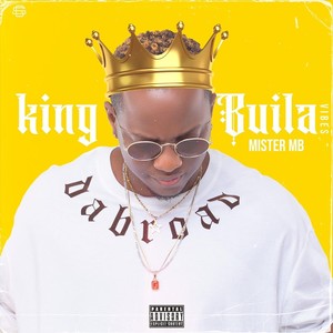 King Buila Vibes (Explicit)