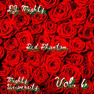 Mighty University Red Phantom, Vol. 6 (Explicit)