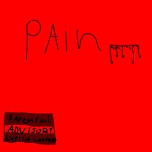 Pain (Explicit)