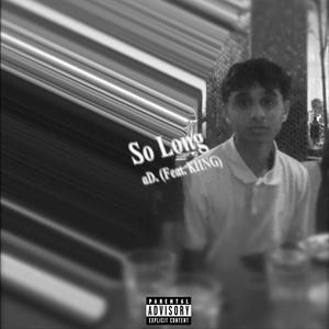 So Long (feat. KIING) (Explicit)