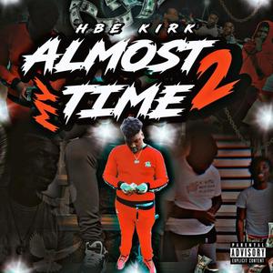 Almost My Time 2 (Explicit)