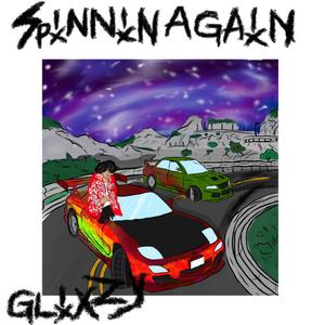 Spinnin' Again (Explicit)