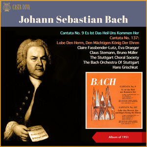 Johann Sebastian Bach: Cantata No. 9: Es Ist Das Heil Uns Kommen Her - Cantata No. 137: Lobe Den Herrn, Den Mächtigen König Der Ehren (Album of 1951)