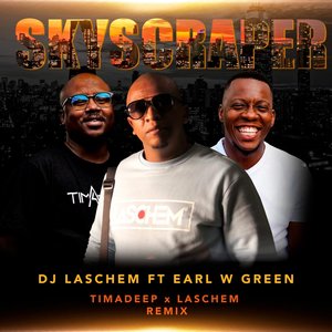 Skyscraper (Timadeep & DJ Laschem Remix)