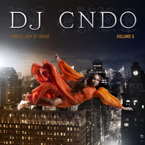 DJ CNDO Presents: Finest Lady of House, Vol. 5