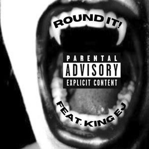 ROUND IT! (Explicit)