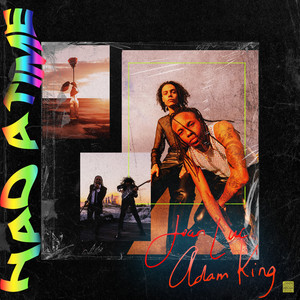 Had a Time (Explicit)