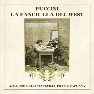 Puccini: La Fanciulla del West