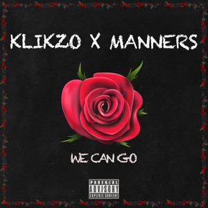 We Can Go (Explicit)