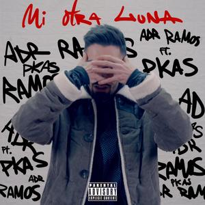 Mi otra luna (feat. PKAS) [Explicit]