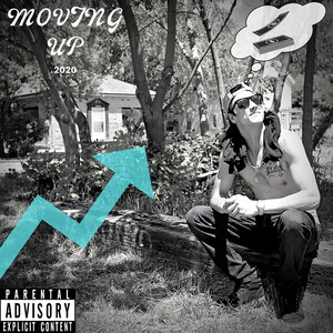 Moving Up (Explicit)