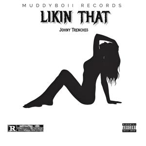 Likin That (feat. OG Capo) (Explicit)