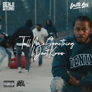 Tell Me Something I Don't Know (Explicit)