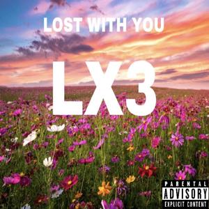 LOST WITH YOU (Explicit)