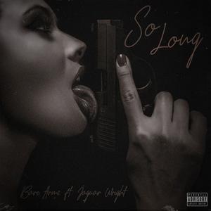 So Long (Explicit)