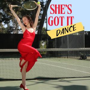 She's Got It (Dance Version)