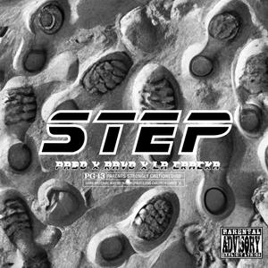 STEP (feat. Ravo & La Cracka) (Explicit)