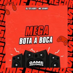 Mega Bota a Boca (Explicit)