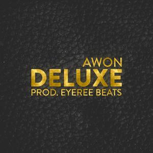 Deluxe (feat. Eyeree Beats) [Explicit]