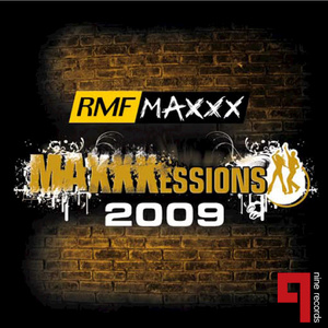 RMF Maxxxessions 2009 Tour Album (Mixed and Compiled by Dj ADHD)