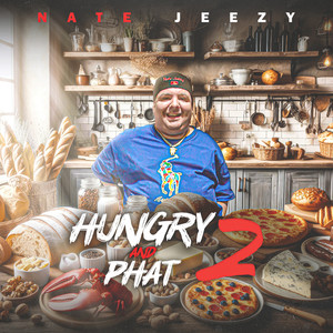 Hungry and Phat 2