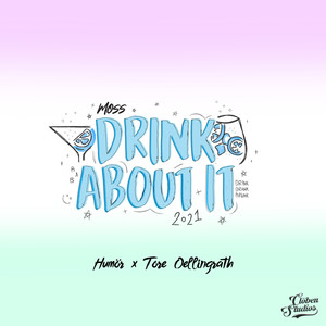 Drink About It 2021 (Explicit)