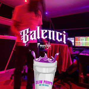 Balenci Freestyle (Explicit)