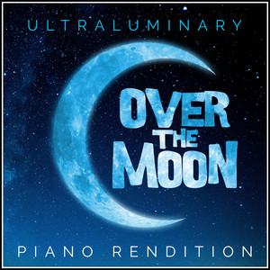 Ultraluminary (Piano Rendition)