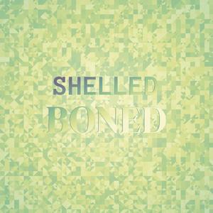 Shelled Boned