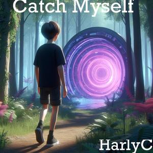 Catch Myself (Explicit)