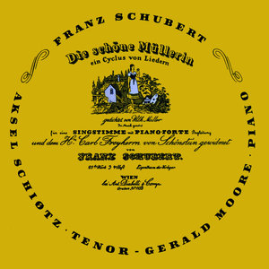 Schubert: Die Schone Mullerin (舒伯特：美丽的磨坊女)