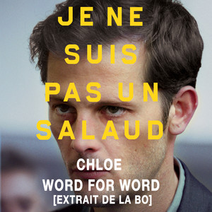 Word for Word (OST "Je ne suis pas un salaud")