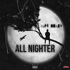 All Nighter (Explicit)