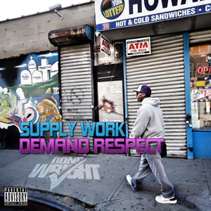 Supply Work, Demand Respect (Explicit)