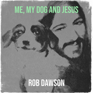 Me, My Dog and Jesus