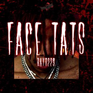 Face Tats (feat. Tomibeatz) (Explicit)