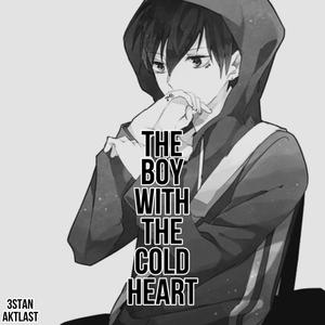 the boy with the cold heart (feat. 3stan) [Explicit]