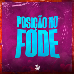 Posição no Fode (Explicit)