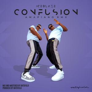 Confusion (AMAPIANO RMX)